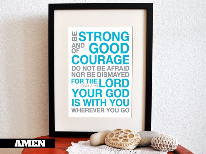 Joshua 1:9. Strength and Courage. 8x10in  DIY Printable Christian Poster.Bible Verse.