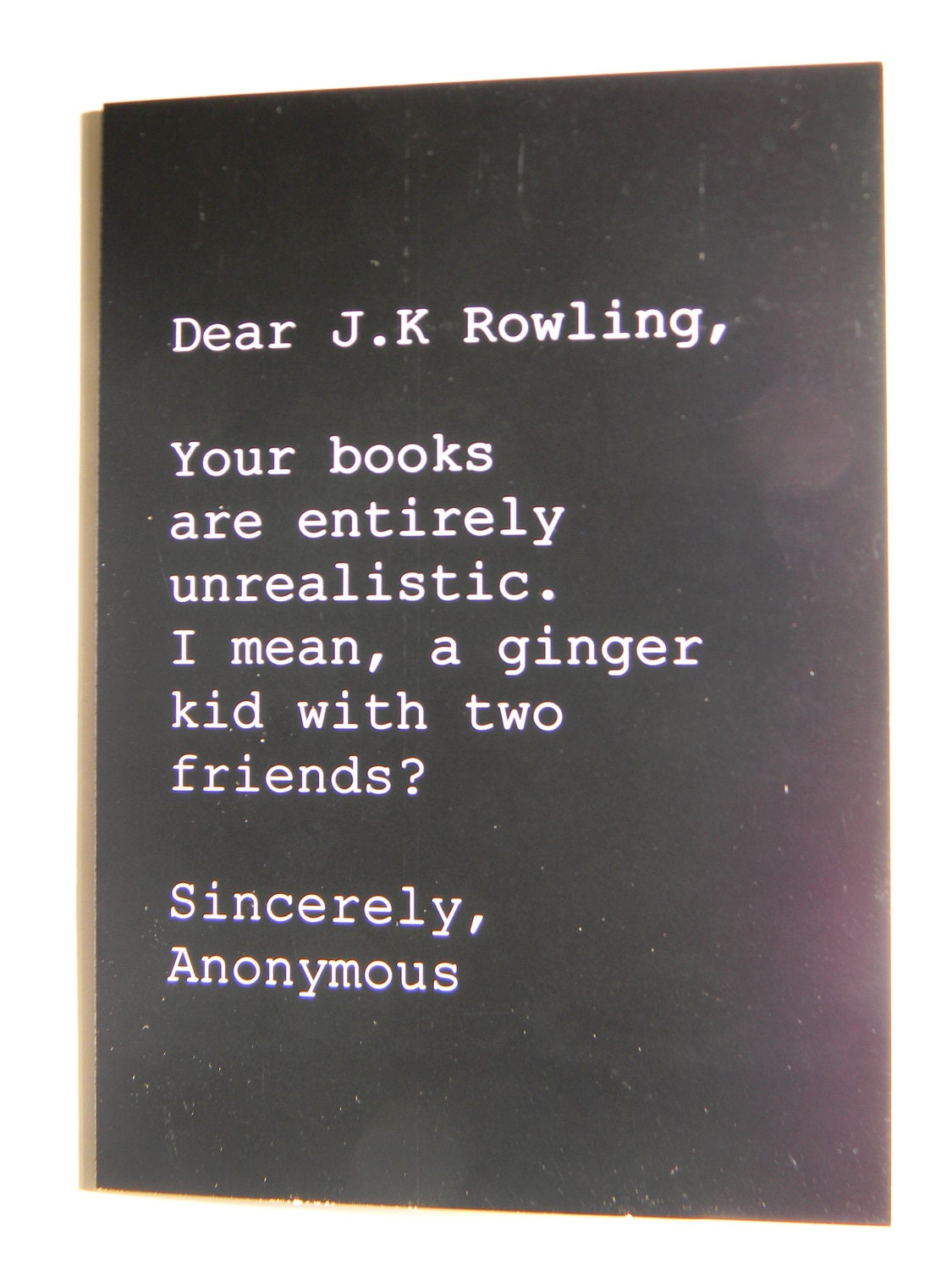 Greeting card - Dear J.K. Rowling - Sincerely, Anonymous