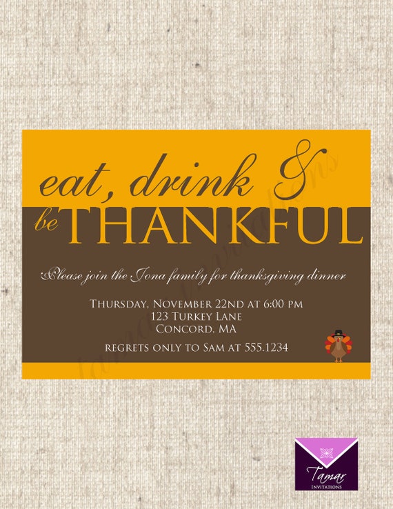 Printable Thanksgiving Dinner Party Invitation - Eat Drink and be Thankful Il_570xn