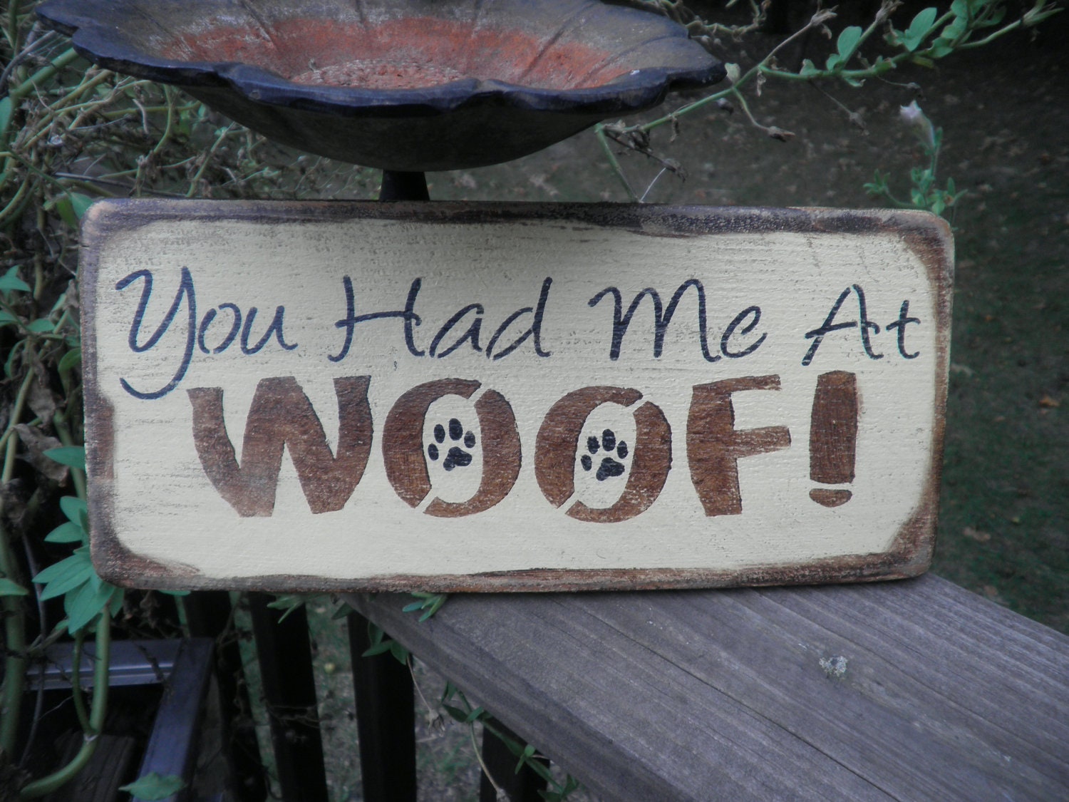 sign " You Had Me At WOOF"  Pet lover sign, wood sign, dog sign, funny dog, humorous sign.