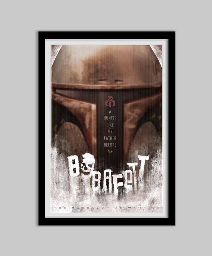 Boba Fett - A Hunter Like My Father Before Me - Limited Edition - 13x19 - star wars, boba fett, scifi, movie, han solo, yoda, darth vader