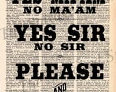 Vintage Dictionary Southern Manners Print - Yes Ma'am, Please and Thank You etc.