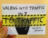 Walking Into Traffic No. 3:  Roxy