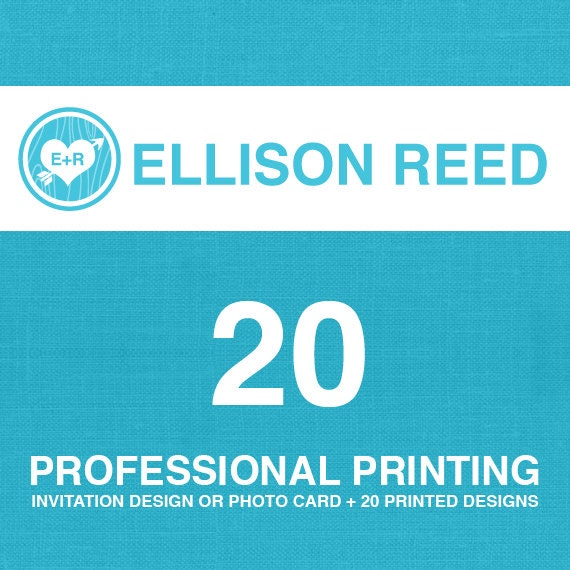 20 professional printed flat cardstock cards with envelopes and any invitation or photo card design already sold in the Ellison Reed shop