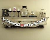 Bachelorette Banner - Cheers Bitches - Party Decoration