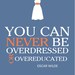 SALE Oscar Wilder Quote You can never be overdressed... Print 8x10 Custom Colors
