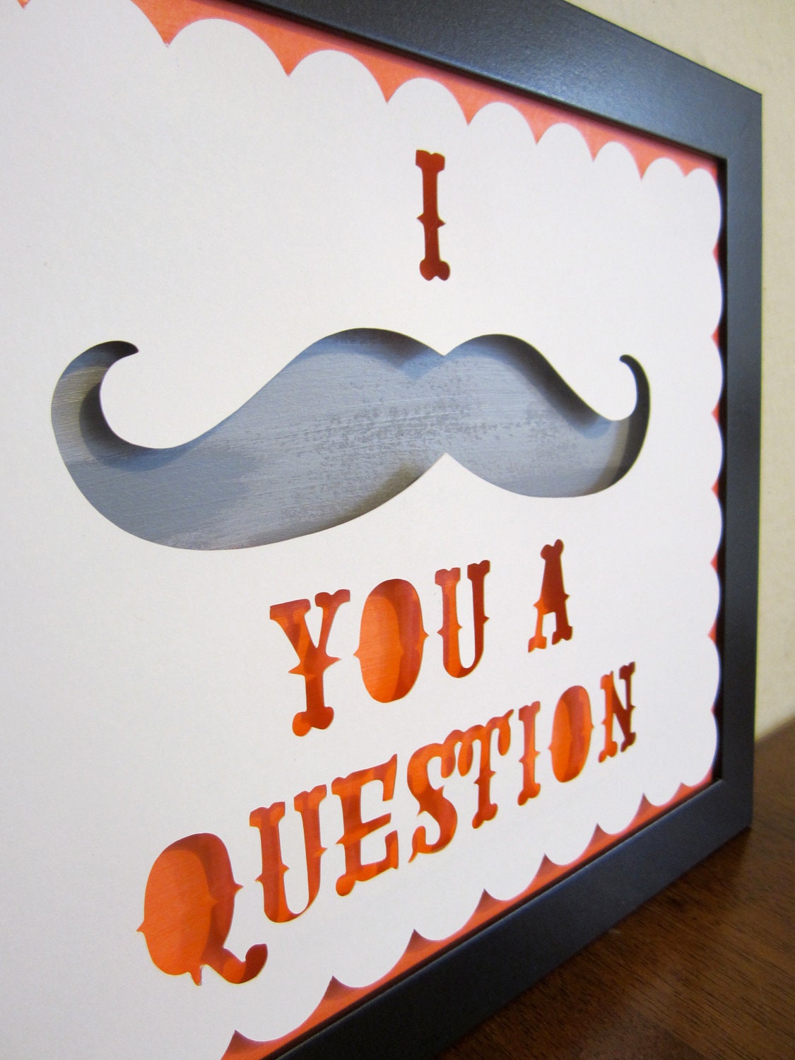 I Mustache You A Question - Colorful Cut Paper Wall Art  - Orange, Grey, White with Black Frame