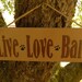 Live Love Bark wood sign