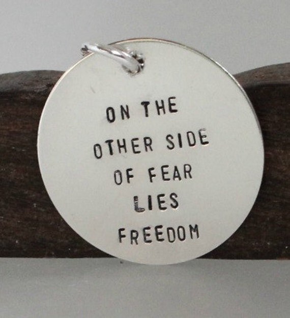 On the other Side of Fear Lies Freedom Handstamped Sterling Silver Necklace