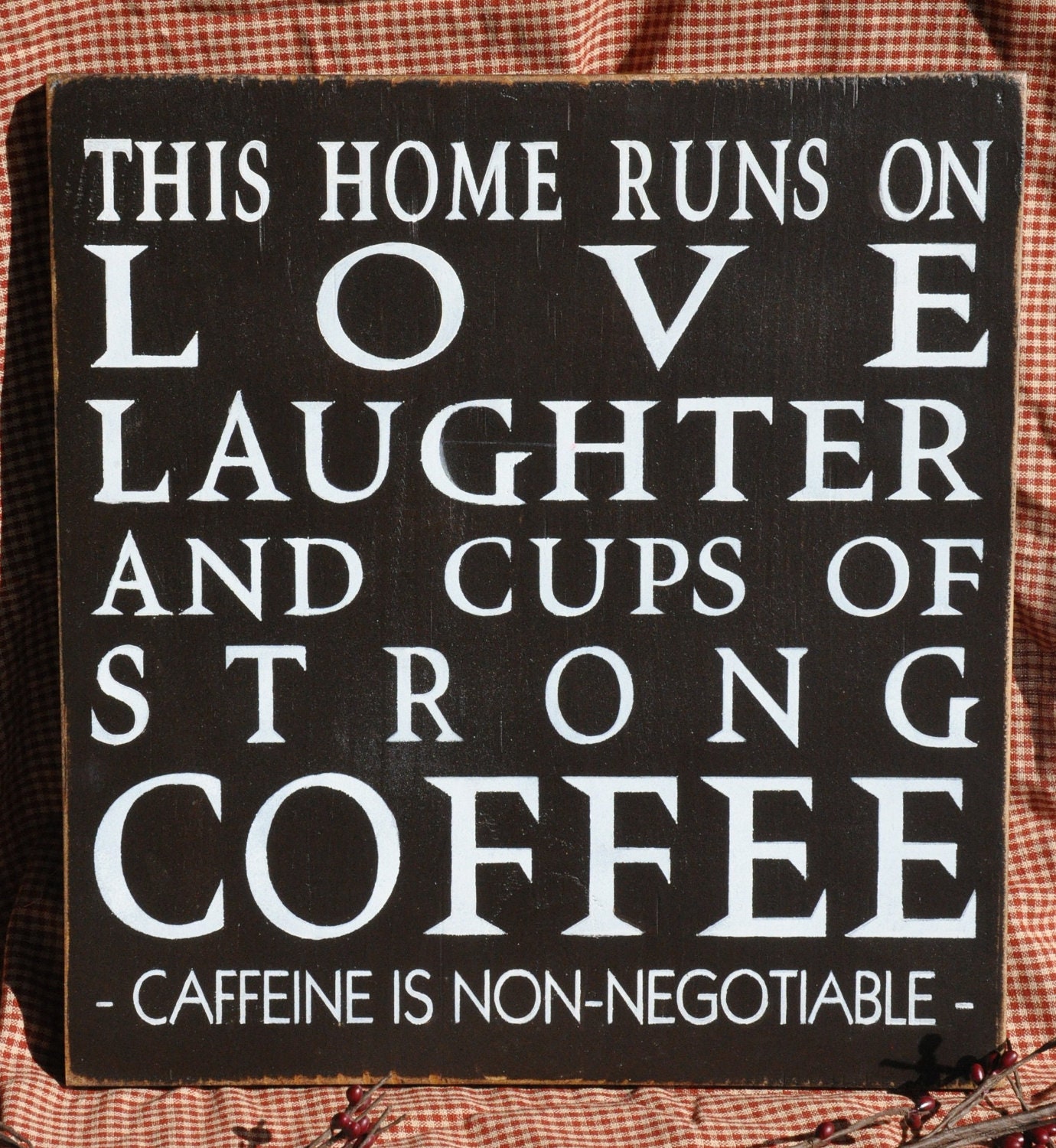 Primitive Shabby Western Rustic Wood Sign/Shelf Sitter "Love Laughter and Strong Coffee "