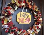 Fun & Funky Unique Custom Fabric Ribbon and Tulle Wreath For All Occasions 20" Happy Fall Y'all