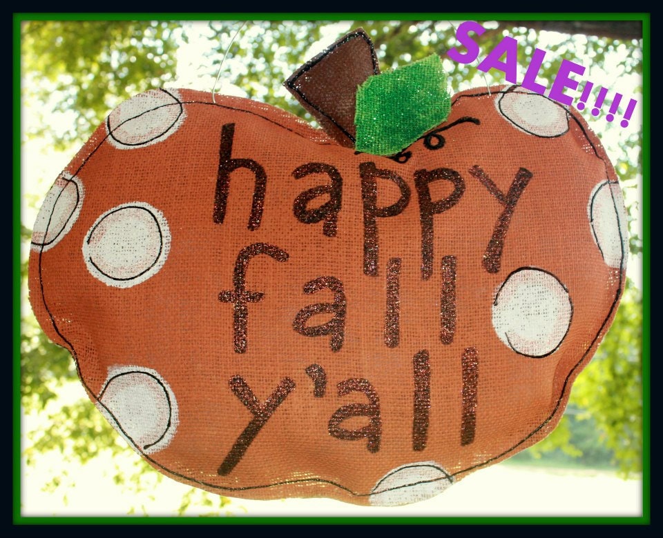 Custom Made to Order Shabby Chic "Happy Fall Y'all"Fall Polka-dot Pumpkin Burlap Door Hanger