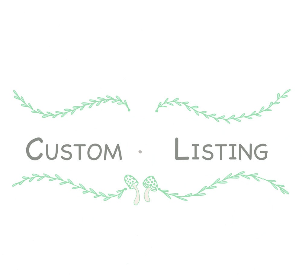 This is a custom Listing For: Lauren