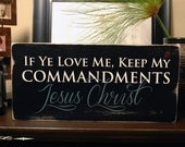 If Ye Love Me Keep My Commandments - Rustic Distressed Wooden Sign for Home Wall Art Decor