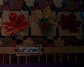 A hand made just because card.....