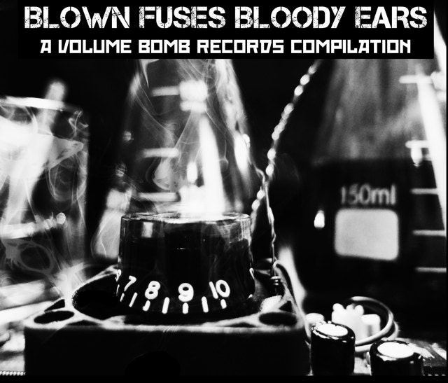 Punk Compilation CD - Blown Fuses Bloody Ears - from Volume Bomb Records - local rock - Portland OR