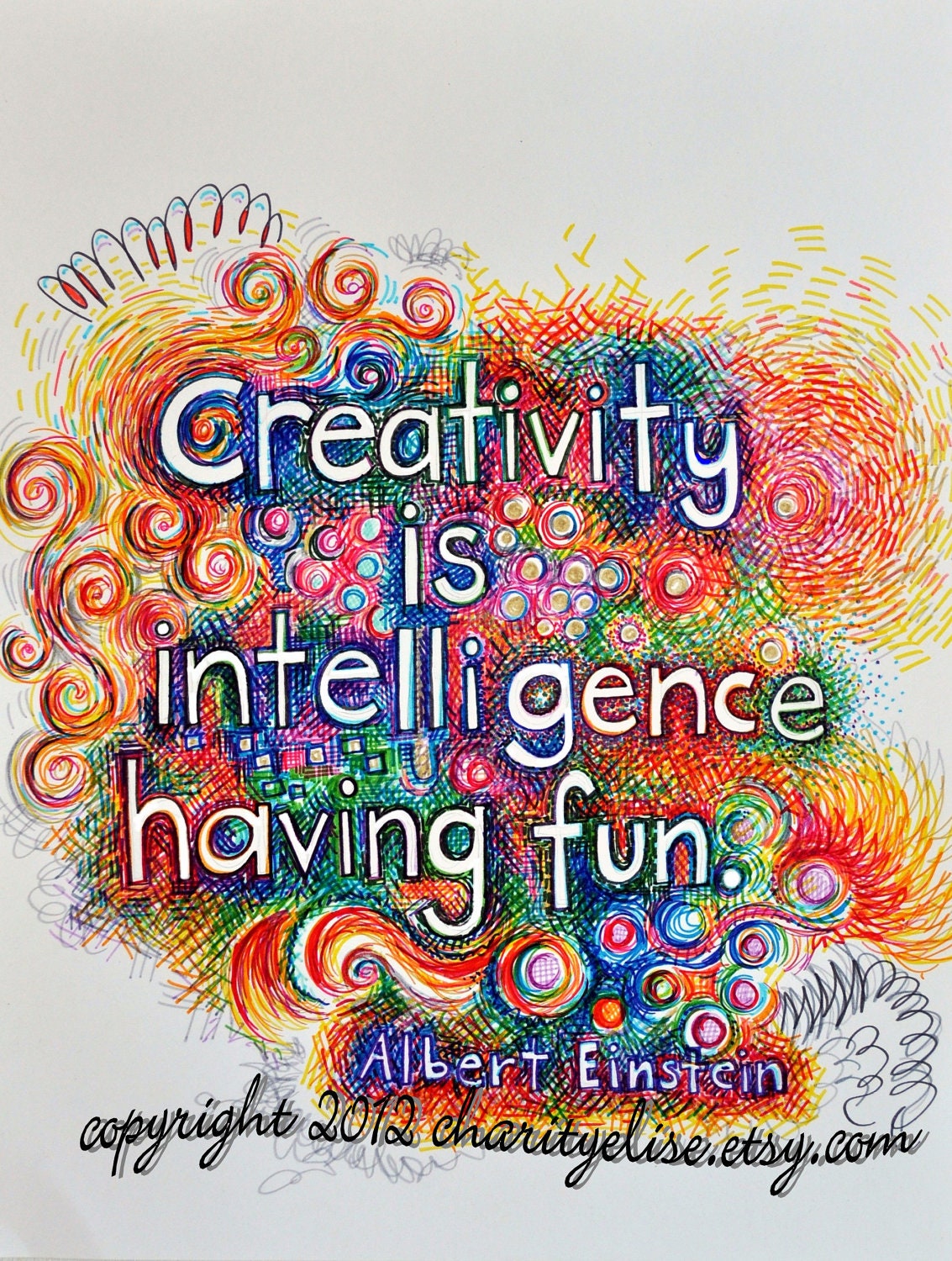 Brightly Colored Art Print-  "Creativity is Intelligence Having Fun"  - Albert Einstein