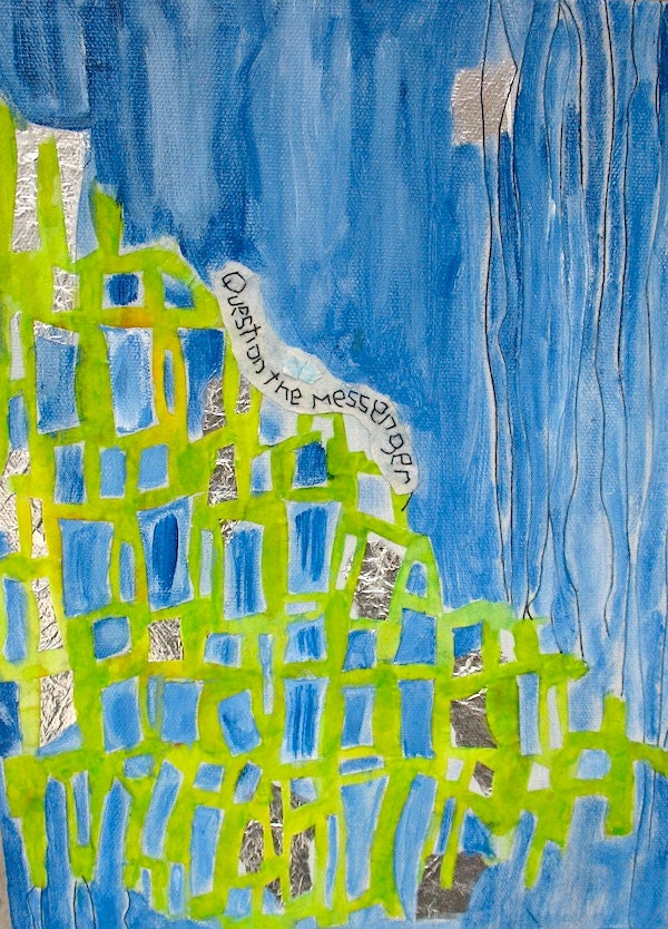 WHO IS The MESSENGER: hand made mixed media w/threaded text message on paper and Canvas, ready to hang.  Dec. 25