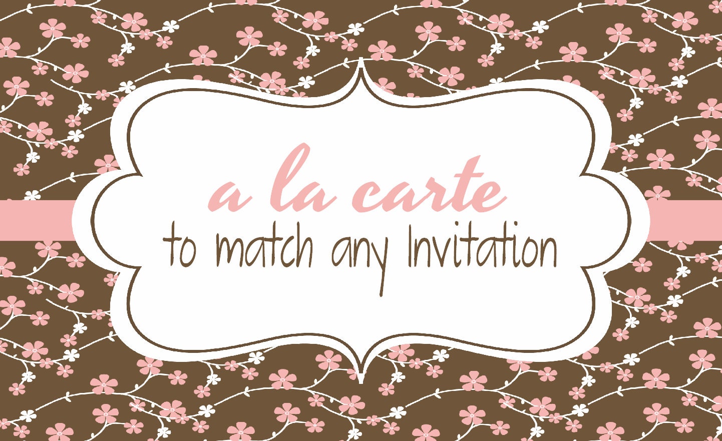 A la carte item to match any of my invitation designs