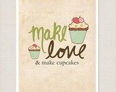 Kitchen Decor Wall Art For Bakers - And Make Cupcakes - 8 x 10 Baking Sweet Food and Drink Illustration Typography Poster Print