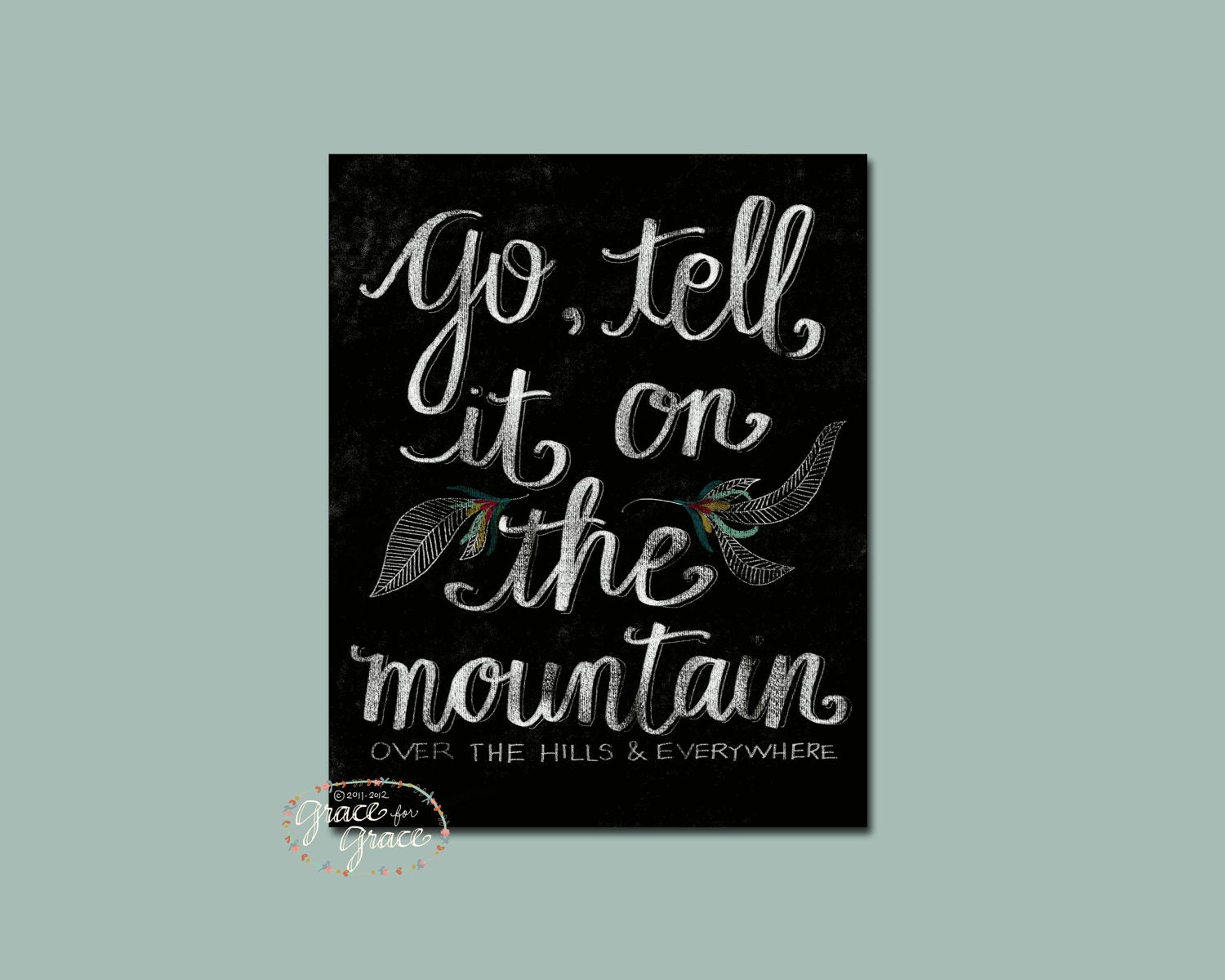 Reserved for Cameron- Go Tell it On the Mountain - 11x14 Giclee Print - Christmas Print, Black and White, Typography by Grace for Grace