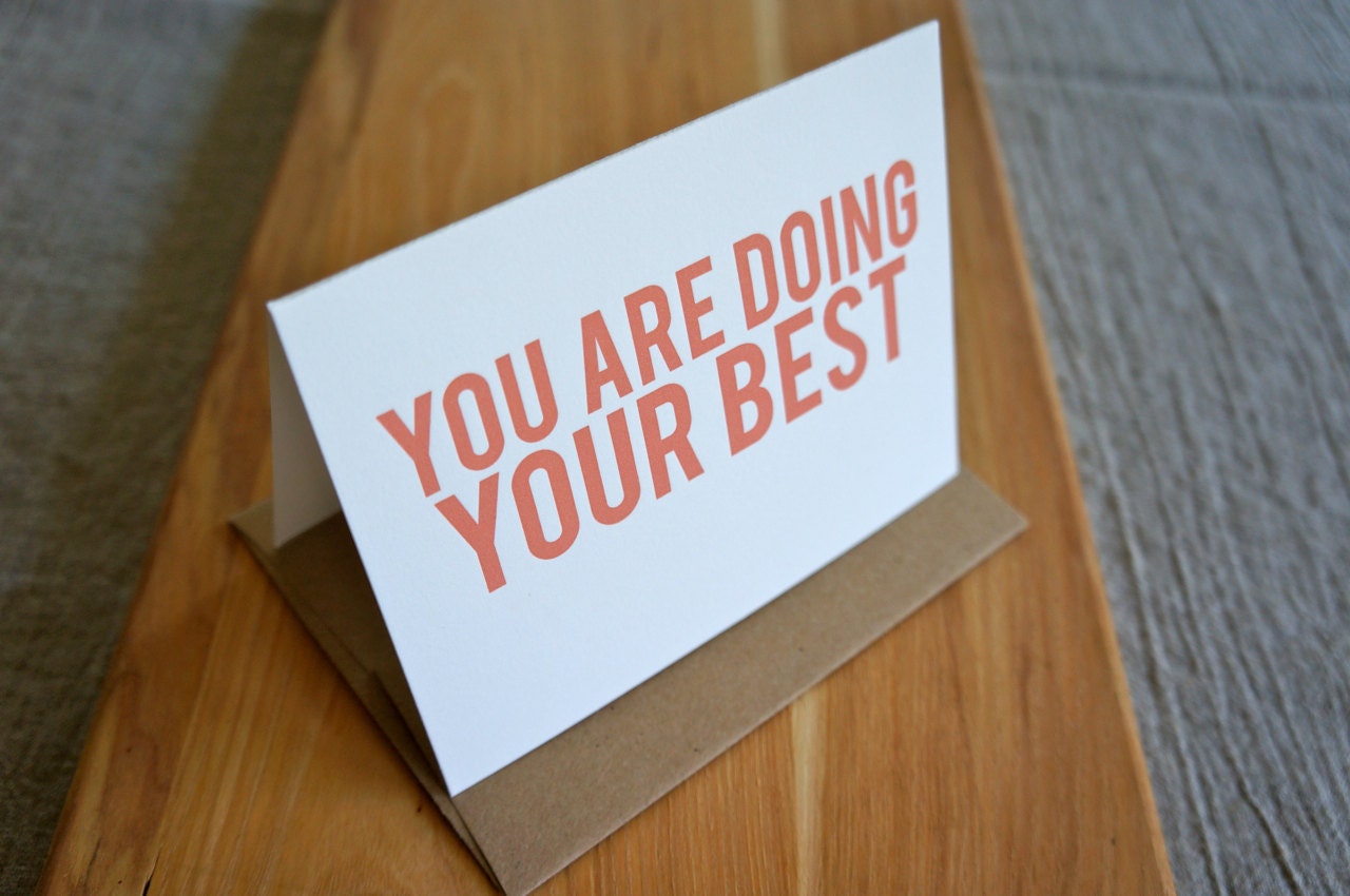 You Are Doing Your Best Letterpress Card