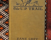 The U.P. Trail - Novel of the American West