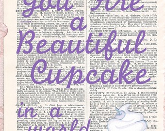 PRINT You ARE a Beautiful CupCake 8x10inches by WhimsyCollage