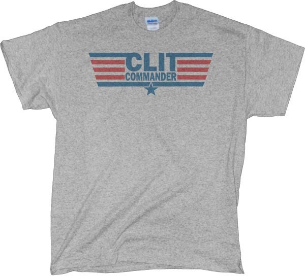 Funny Shirts - Clit Commander