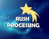ADD Rush Processing to your entire order