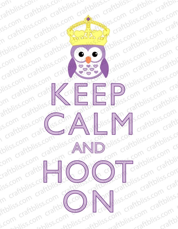 Decorative Girl Owl Hoot On With Crown In Purple Keep Calm and Carry On Inspired Digital INSTANT Download for Printing 8.5 x 11 Il_570xn