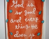 God Is So Good Original Painting Psalms Scripture