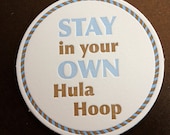 Letterpress Coasters - STAY in your OWN Hula Hoop - Set of 8