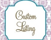 Custom Listing for Melissa O'Sullivan