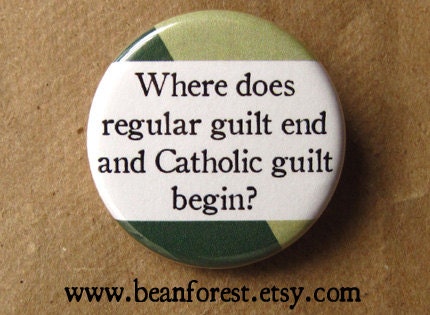 where does catholic guilt begin