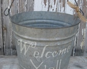 VINTAGE GALVANIZED BUCKET....Welcome Y'All
