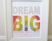 Dream BIG 8x10 print