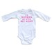 I'd Rather Be With My Aunt - Pink on White or Pink Long Sleeve Baby Bodysuit