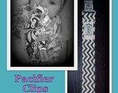 Choose 1 Pacifier/ binki straps/clips for only 4.99