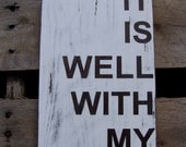 It is well with my soul-Distressed Wooden Sign Rustic Hymn Shabby Chic Cottage Style Christian