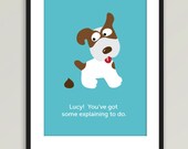 Funny Puppy Dog illustration -  I Love Lucy quote - 8x10 in