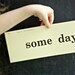 RESERVED - Vintage Some Day Phrase Card and Others