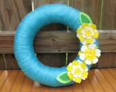 Pretty As A Posey-- Door Decor--Aqua Yarn Yellow And White Felt Flower Wreath-- Summer Wreath--12 inch Yarn Wreath