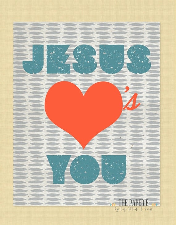 Jesus Loves You 8x10 Puffy Heart Print- 3 color choices
