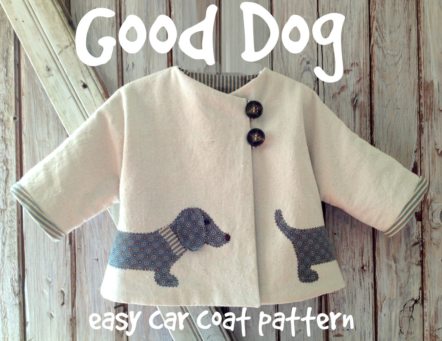 Good Dog - Car Coat PDF Pattern. Girl or Boy jacket pattern. Unisex sewing pattern. Kid's clothing. Sizes 1/2 - 6