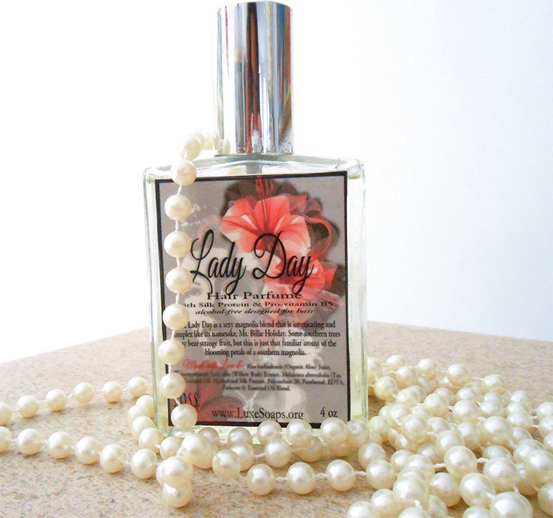 Lady Day - Hair Perfume - Magnolia Scented Hair Mist Spray with Silk Protein and Vitamin - B - Billie Holiday 4 oz
