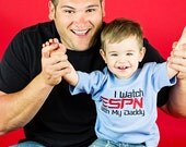 I Watch ESPN With My Daddy Embroidered Shirt or Onesie- Baby Boy or Girl Onesie- Bodysuit- Toddler Shirt- Funny Sayings- Football- Baseball