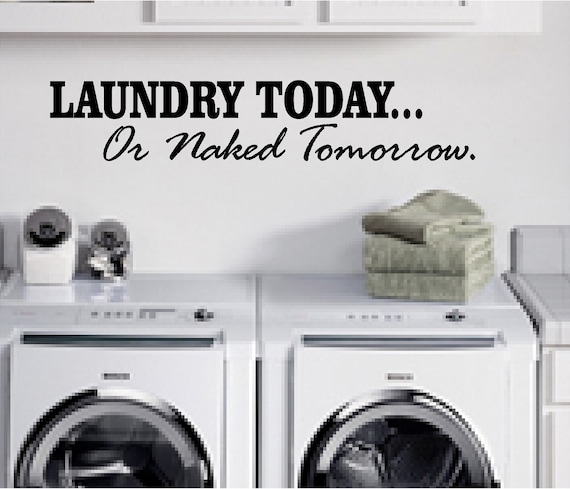 Items similar to Laundry Today or Naked Tomorrow - Laundry 