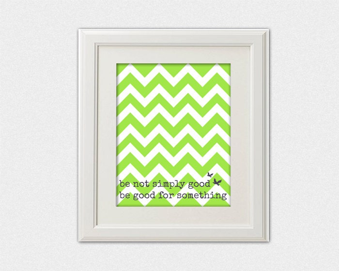 Be Not Simply Good - Henry David Thoreau Quote - 8x10 Print