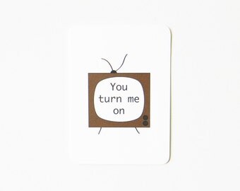 TV love card - You Turn Me On